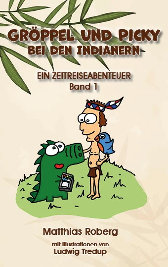 Buchcover Gröppel und Picky bei den Indianern